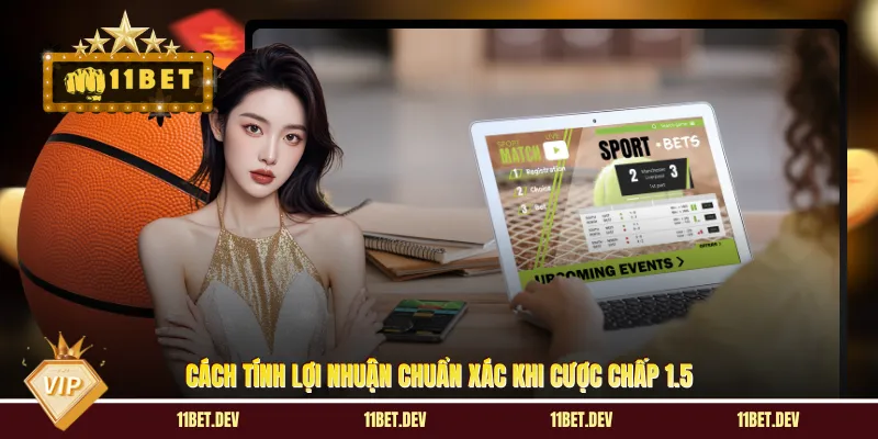 Kèo Chấp 1.5 - Giải Mã Tỷ Lệ Cược & Chọn Cửa Thông Minh