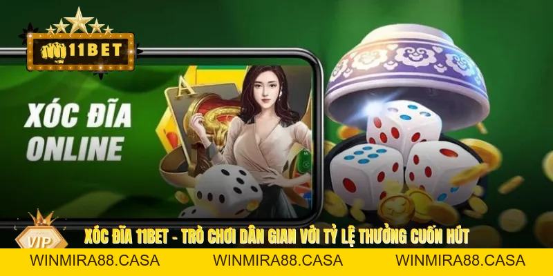 Xóc Đĩa 11BET - Trò Chơi Dân Gian Với Tỷ Lệ Thưởng Cuốn Hút